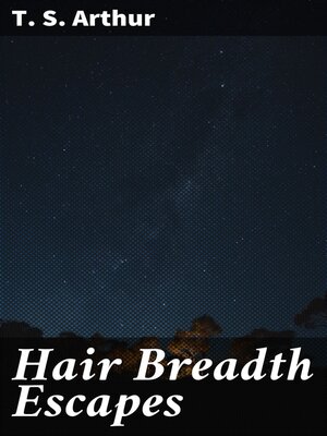 cover image of Hair Breadth Escapes
